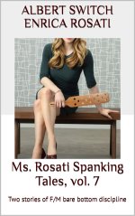 Ms. Rosati Spanking Tales, vol. 7_ Two stories of F_M bare bottne (Ms. Rosati's Spanking Tales...jpg