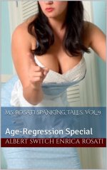 Ms. Rosati Spanking Tales, vol. 9_ Age-Regression Special (Ms. Rosati's Spanking Tales) - Albe...jpg
