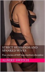 Strict Husbands And Spanked Wives_ Five stories of M_F bare botpline (Stories Of Spanked Women...jpg