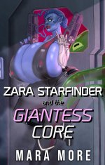 Zara Starfinder and the Giantess Core - Mara More.jpg
