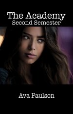 Academy_ Second Semester, The - Ava Paulson.jpg