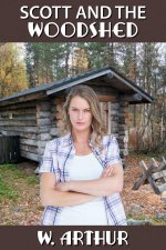 Scott and the Woodshed_ a femdom novella - W. Arthur.jpg