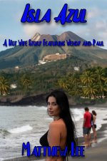 Isla Azul Book Four_ A Hot Wife Story Featuring Wendy and Paul - Matthew Lee.jpg