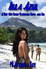 Isla Azul Book Three_ A Hot Wife Story Featuring Sofia and Leo - Matthew Lee.jpg
