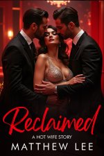 Reclaimed_ A Hot Wife Story - Matthew Lee.jpg