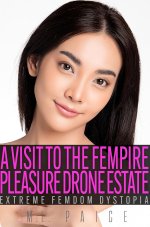 A Visit to the Fempire Pleasure Drone Estate.jpg