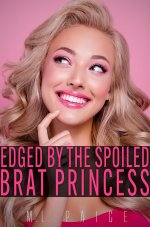 Edged by the Spoiled Brat Princess.jpg