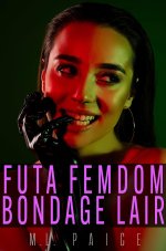 Futa Femdom Bondage Lair - M. L. Paige.jpg