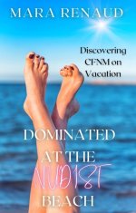 Dominated At the Nudist Beach _ Discovering CFNM on Vacation (Discovering Romantic Femdom On V...jpg