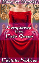 Conquered by the Futa Queen_ Futa-on-Female - Felicia Nobles.jpg