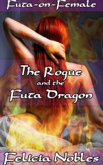 Rogue and the Futa Dragon, The - Felicia Nobles.jpg