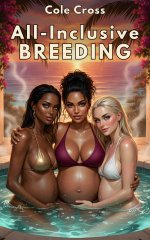 All-Inclusive Breeding_ A Pregnant MILF Harem Vacation Romance - Cole Cross.jpg