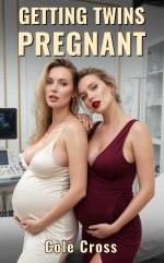 Getting Twins Pregnant_ Medical Breeding Harem with MILF Impregnation - Cole Cross.jpg