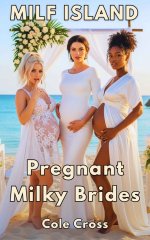 MILF Island_ Milky Pregnant Brides (My Pregnant Harem Book 4) - Cole Cross.jpg
