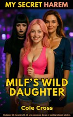 My Secret Harem 2_ MILF’s Wild Daughter - Cole Cross.jpg