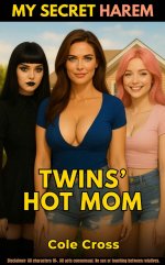 My Secret Harem_ Twins' Hot Mom - Cole Cross.jpg
