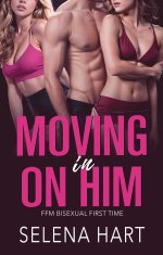 Moving In On Him_ FFM Bisexual Menage With My Best Friend (Bisexual FFM Threeway Romance Short...jpg Moving In On Him_ FFM Bisexual Menage With My Best Friend (Bisexual FFM Threeway Romance Short...jpg