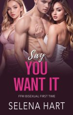 Say You Want It_ FFM Bisexual Threeway Menage With Two Women - Selena Hart, Julia Young.jpg Say You Want It_ FFM Bisexual Threeway Menage With Two Women - Selena Hart, Julia Young.jpg