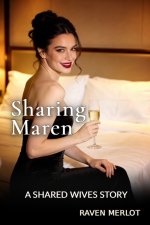 Sharing Maren (Shared Wives) - Raven Merlot.jpg