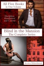 Blind in the Mansion_ The Complete Series - Jessica Whitethread.jpg