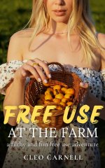 FreeUse At The Farm_ A Filthy And Fun FreeUse Adventure (The FreeUse Temp) - Cleo Carnell.jpg