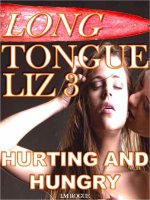 Long Tongue Liz 3_ Hurting and Hungry by I.M Rogue.jpg Long Tongue Liz 3_ Hurting and Hungry by I.M Rogue.jpg