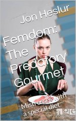 Femdom_ The Predatory Gourmet_ Mistresses with a special diet. - Jon Heslur.jpg