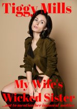 My Wife's Wicked Sister_ _.not to mention her immoral mother - Tiggy Mills.jpg