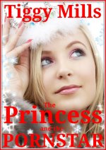Princess and the PORNSTAR (White Purity_.Black Domination_.), The - Tiggy Mills.jpg