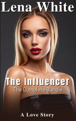 Influencer (The Complete Bundle), The - Lena White.jpg