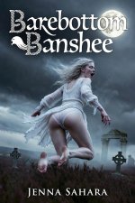Barebottom Banshee - Jenna Sahara.jpg