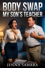 Body Swap_ My Son's Teacher - Jenna Sahara.jpg
