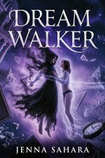 Dream Walker - Jenna Sahara.jpg