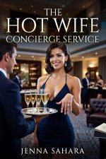 Hot Wife Concierge Service, The - Jenna Sahara.jpg