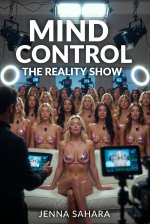 Mind Control_ The Reality Show - Jenna Sahara.jpg