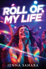 Roll Of My Life - Jenna Sahara.jpg