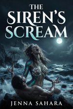 Siren's Scream, The - Jenna Sahara.jpg