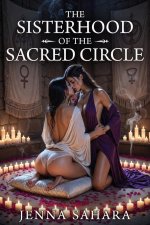 Sisterhood Of The Sacred Circle, The - Jenna Sahara.jpg