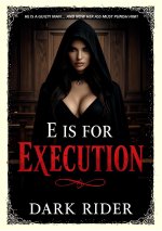 E is for Execution - Dark Rider.jpg E is for Execution - Dark Rider.jpg