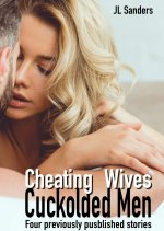 Cheating Wives, Cuckolded Men_ Four previously published storiewatching young wives with other...jpg