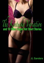 Kentucky Variation and 10 Other Super Hot Short Stories (Bundleabout Hotwives and Cuckolds 2),...jpg
