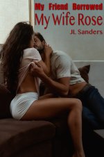 My Friend Borrowed My Wife - J. L. Sanders, JL Sanders.jpg