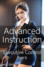 Advanced Instruction_ A Femdom Pegging Series (Executive Control Book 6) - Jenni Ambrose.jpg