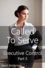 Called to Serve_ A Femdom Pegging Series - Jenni Ambrose.jpg