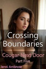 Crossing Boundaries_ A Femdom FLR Story (Cougar Next Door Book 5) - Jenni Ambrose.jpg