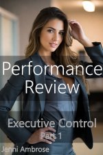 Performance Review_ A Femdom Pegging Series (Executive Control Book 1) - Jenni Ambrose.jpg