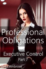 Professional Obligations_ A Femdom Pegging Series (Executive Control Book 7) - Jenni Ambrose.jpg