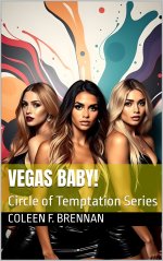 Vegas Baby!_ An Erotic Lesbian Menagerie - Coleen F. Brennan.jpg Vegas Baby!_ An Erotic Lesbian Menagerie - Coleen F. Brennan.jpg
