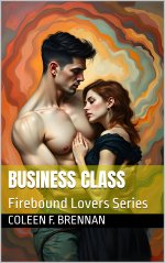 Business Class (Firebound Lovers) - Coleen F. Brennan.jpg Business Class (Firebound Lovers) - Coleen F. Brennan.jpg