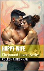 Happy Wife (Firebound Lovers) - Coleen F. Brennan.jpg Happy Wife (Firebound Lovers) - Coleen F. Brennan.jpg